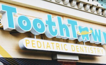 ToothTown Pediatric Dentistry